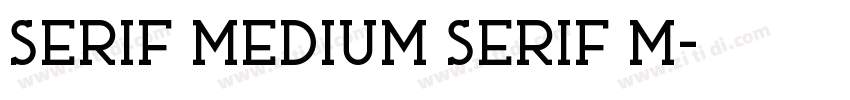 Serif Medium Serif M字体转换
